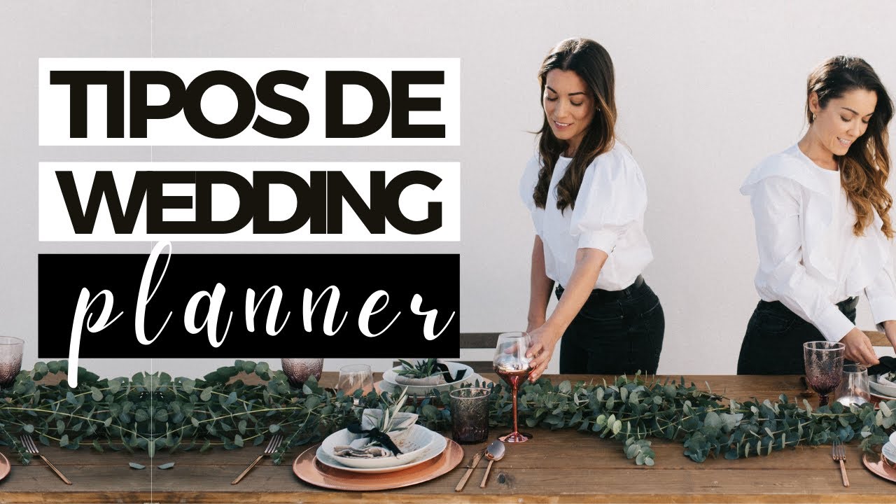 TIPOS DE WEDDING PLANNER ¿CUÁLES SON?  | ANGIE