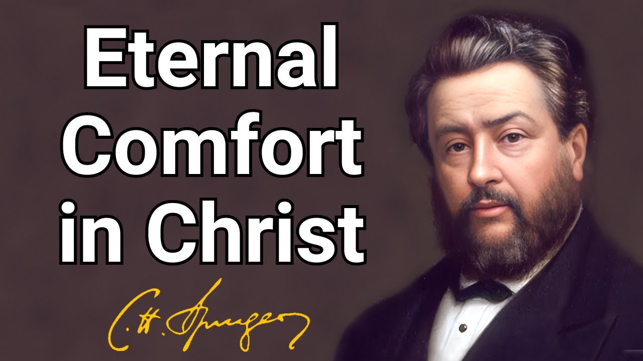 Eternal Comfort in Christ | Charles Spurgeon | Devotional | Morning & Evening: Daily Readings