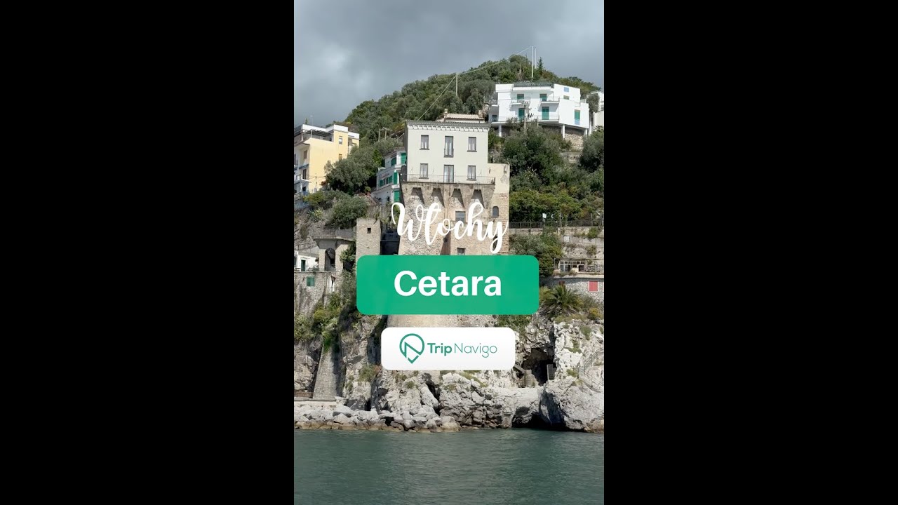 Cetara &ndash; malownicza wioska rybacka na Wybrzeżu Amalfitańskim