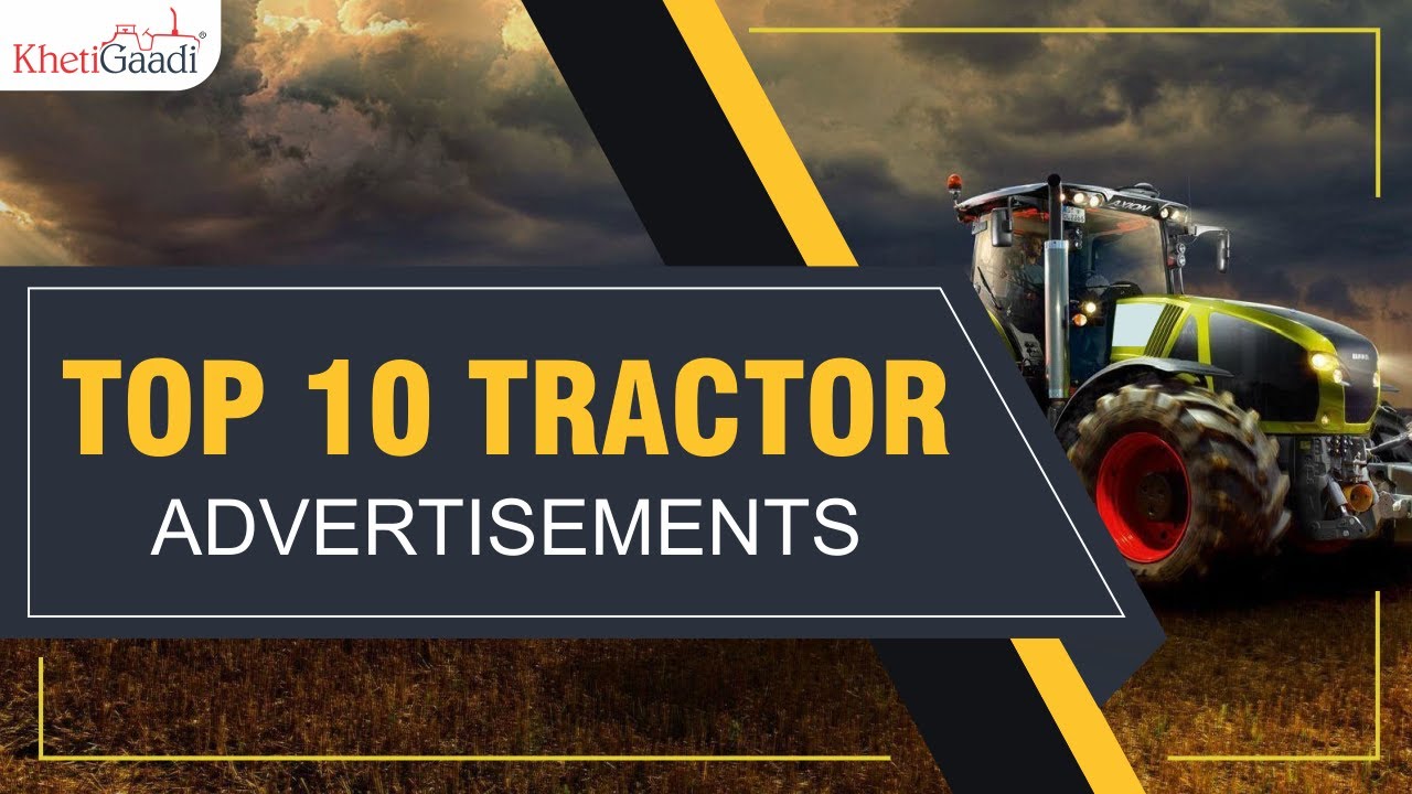 Top 10 Tractor Advertisement - KhetiGaadi