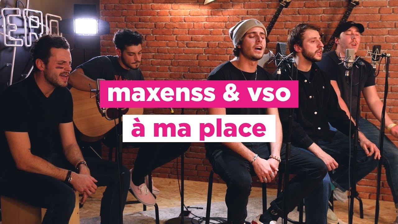 Maxenss & VSO - &Agrave; ma place