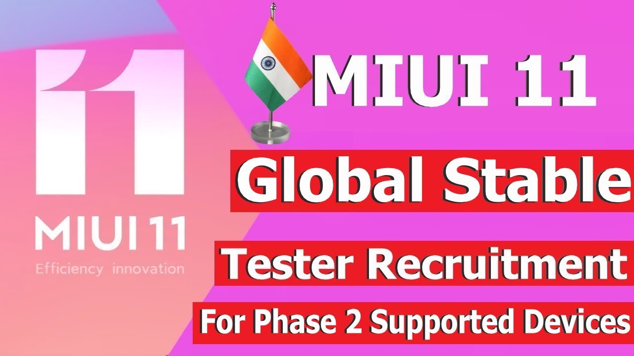 MIUI 11 Global Testers Recruitment For Phase 2 | Supported Devices | Applying Process