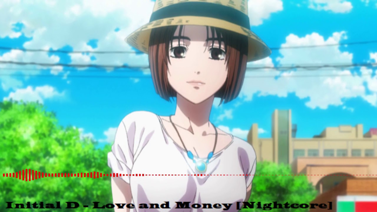 Initial D - Love and Money [Nightcore] W/Lyrics