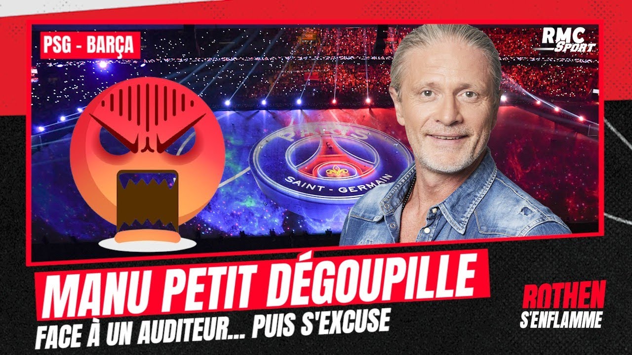 PSG - Barça : Manu Petit disjoncte face à un auditeur… puis s’excuse