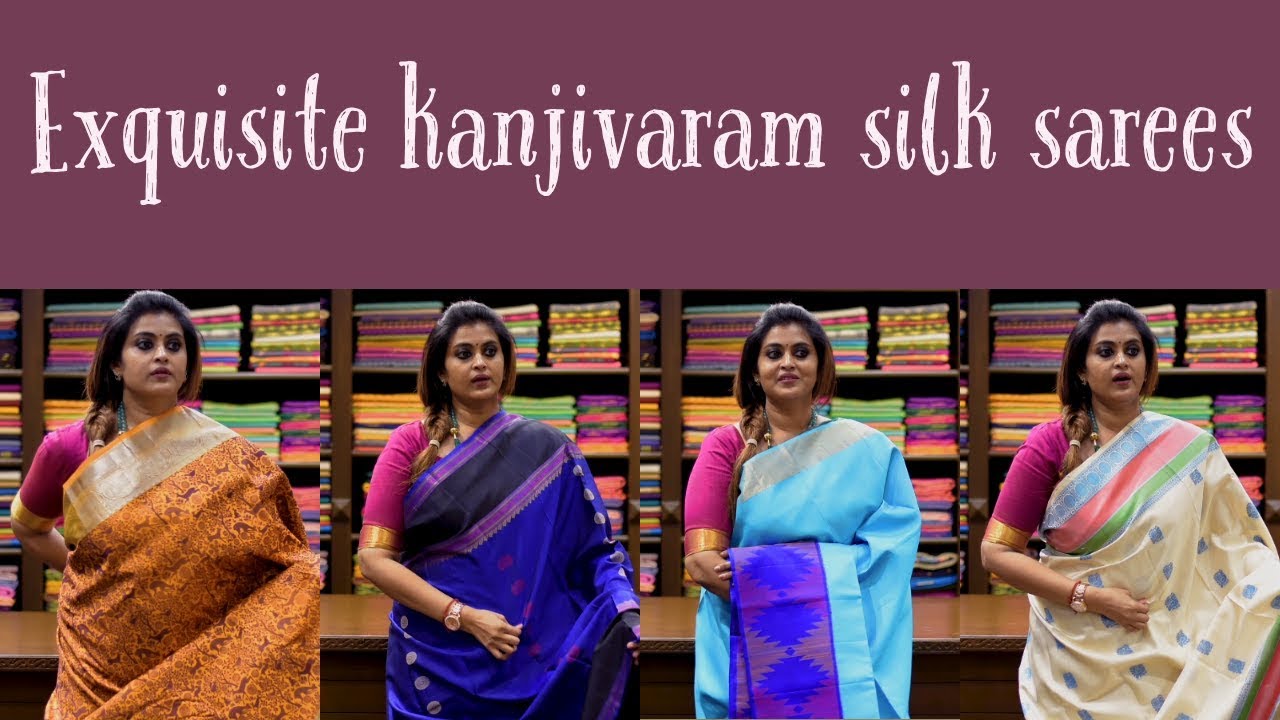 EXQUISITE KANJIVARAM SILK SAREES