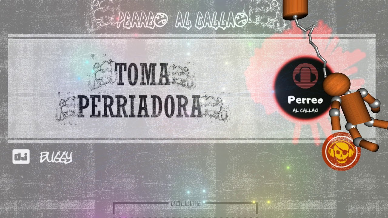 79. Toma Perriadora - DJ Buggy 'Buguisba' (MiniBobby)