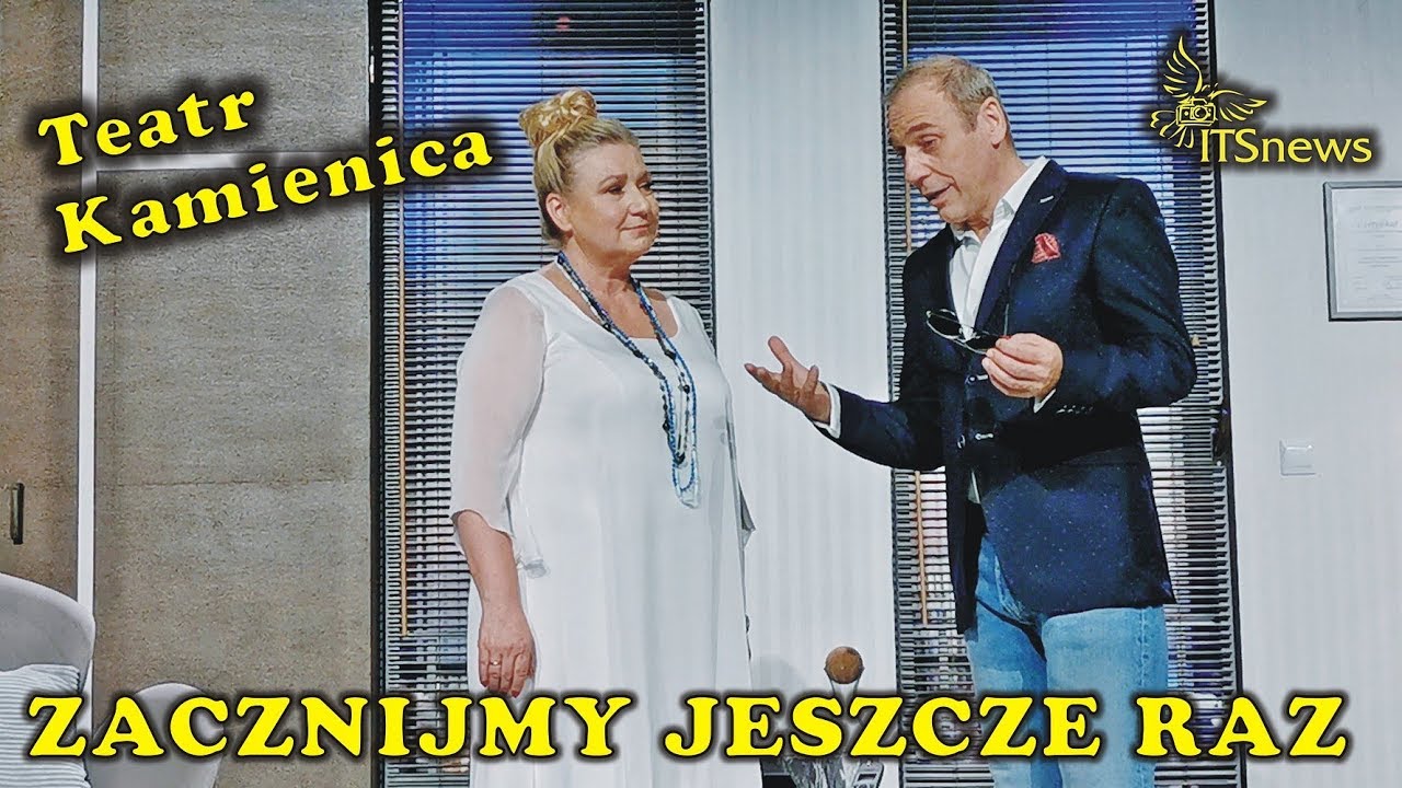 Teatr Kamienica. Zacznijmy Jeszcze Raz - Wizyta. Próba. Aldona Jankowska. Tomasz Sapryk.