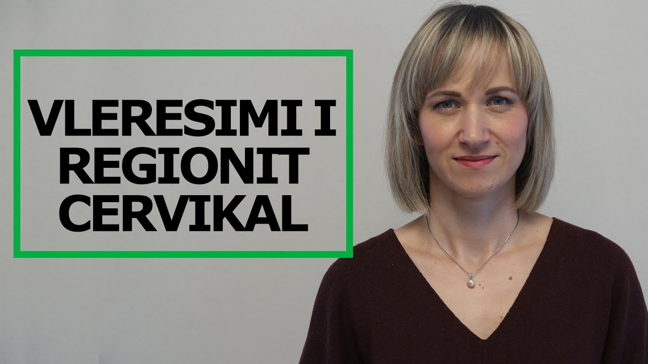 Vleresimi i Regionit Cervikal - Fizioterapia