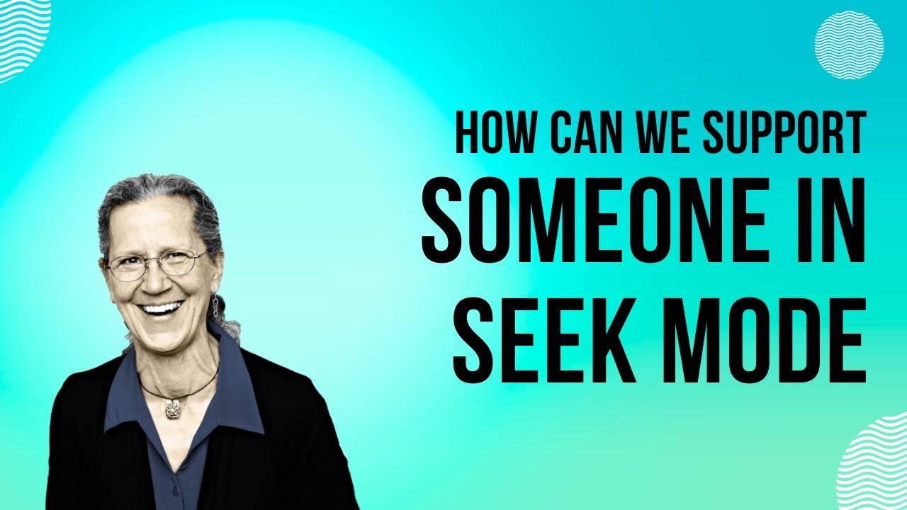Time with Teepa: How Can We Support Someone Living with Dementia That is in a Seek Mode