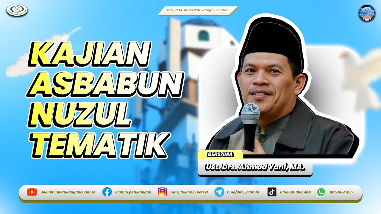 Menuduh Zina - Ust. Drs. Ahmad Yani, MA | Kajian Asbabun Nuzul Tematik