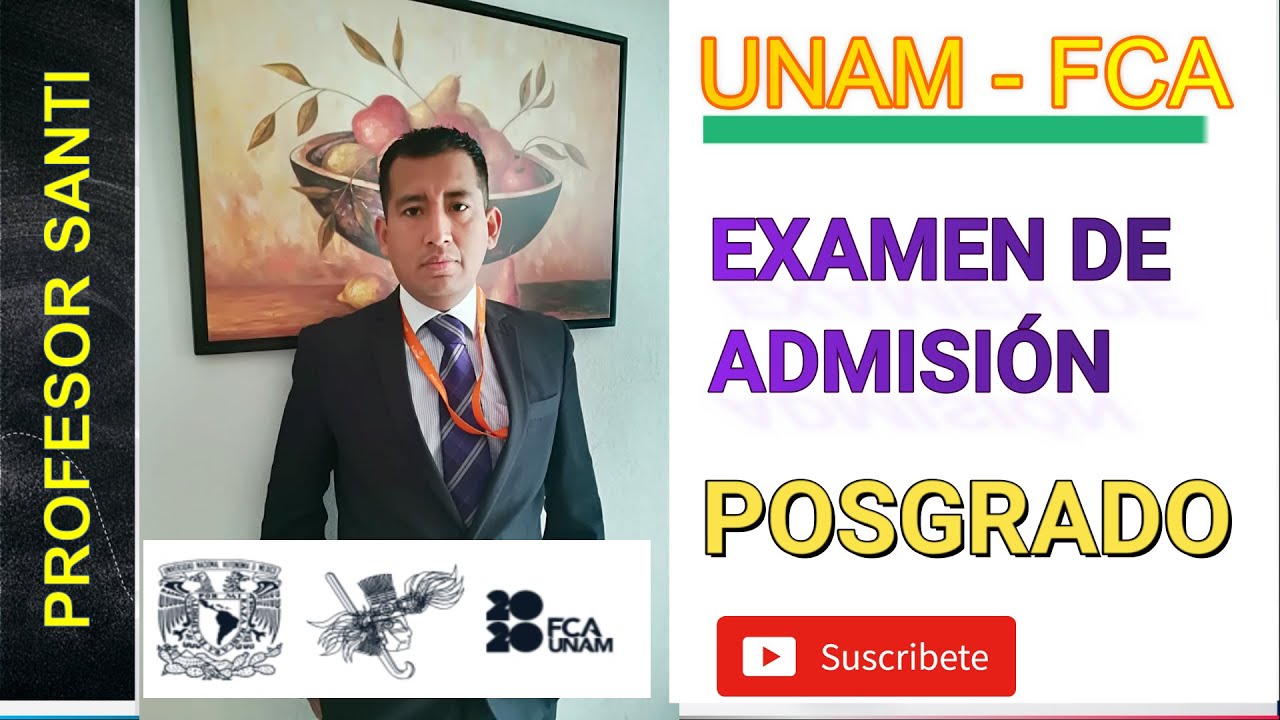 UNAM FCA | Que debo estudiar para el Examen de Ingreso al Posgrado