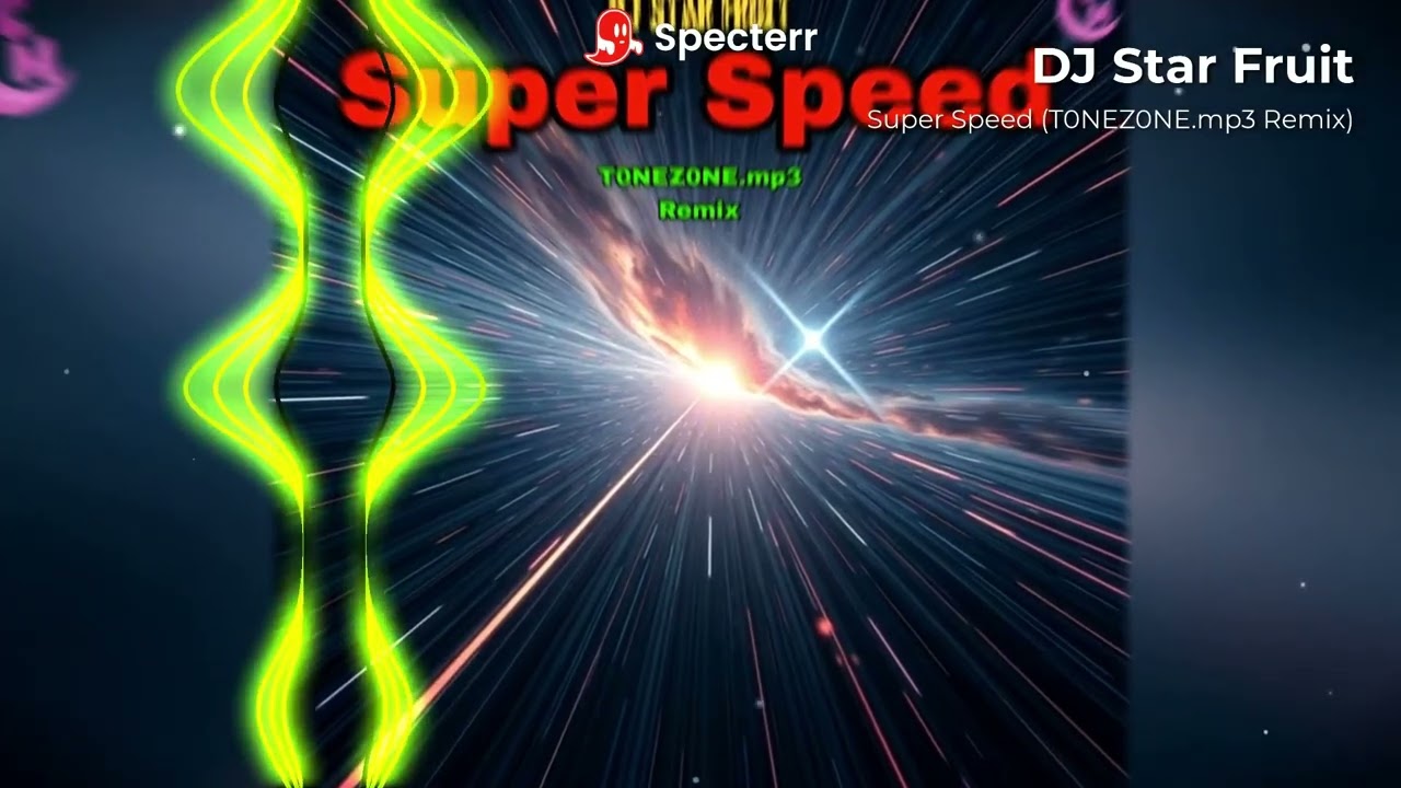 DJ Star Fruit - Super Speed (T0NEZ0NE.mp3 Remix) [Charstep Release] (FHD)