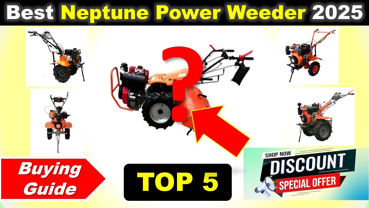 Top 5 Best Neptune Power Weeder in India 2025 with Price ✅ Buying Guide ✅ Neptune Weeders