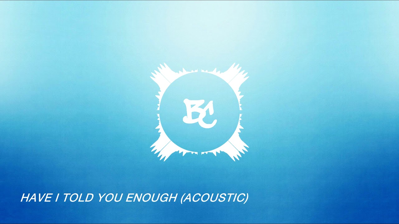 Moose Blood - Have I Told You Enough (Acoustic Cover)