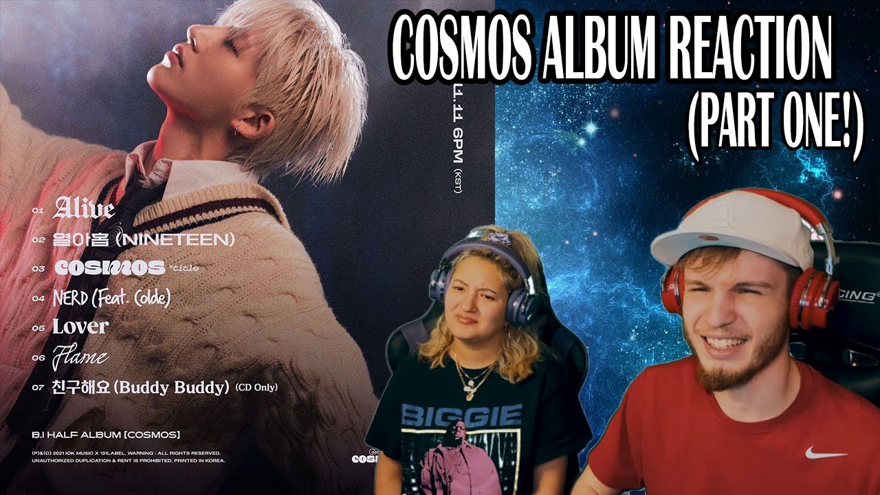 B.I. - ALIVE + NINETEEN LIVE (REACTION + LYRIC INTERPRETATION) [COSMOS ALBUM REACTION PART ONE]