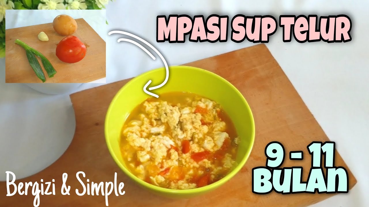 Resep mpasi 9 bulan simple | mpasi sup telur mudah dan cepat