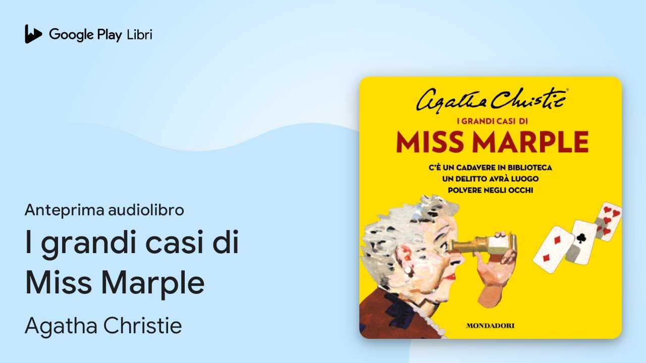 I grandi casi di Miss Marple di Agatha Christie · Anteprima audiolibro