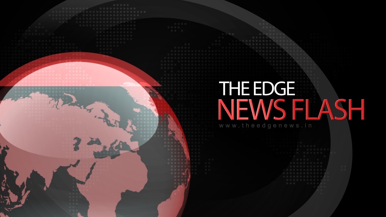 THE EDGE NEWS FLASH | Top 20 Breaking News LIVE | Stay Ahead of the Headlines!