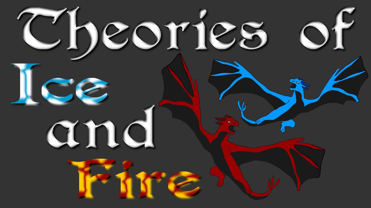 Theories of Ice and Fire: Part 1 (Book Spoilers)