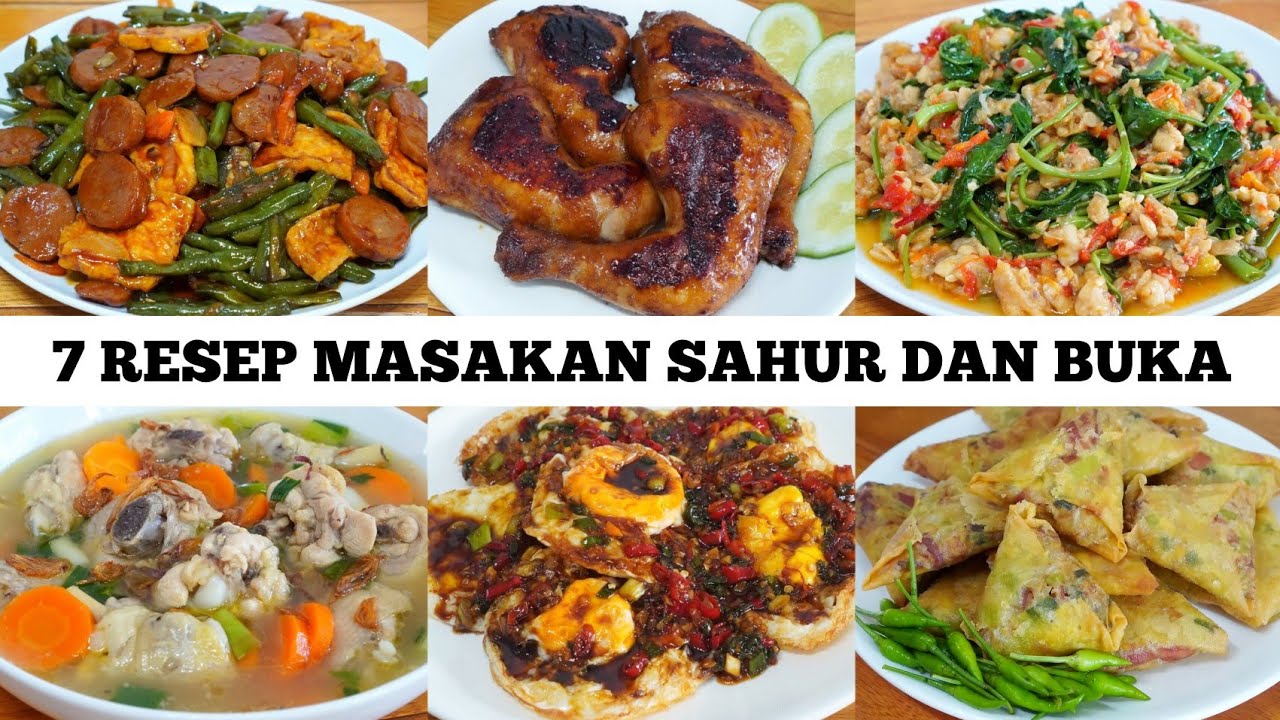 7 RESEP MASAKAN BUKA PUASA DAN SAHUR MUDAH DAN LEZAT | SEMUA ORANG MENYUKAINYA
