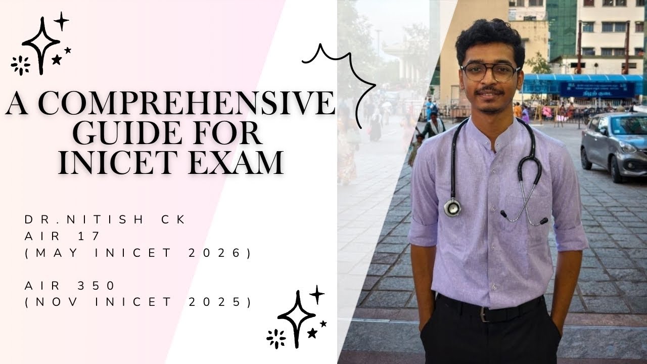 A Comprehensive Guide to Crack INICET Exam - Dr.Nitish CK (AIR 17)