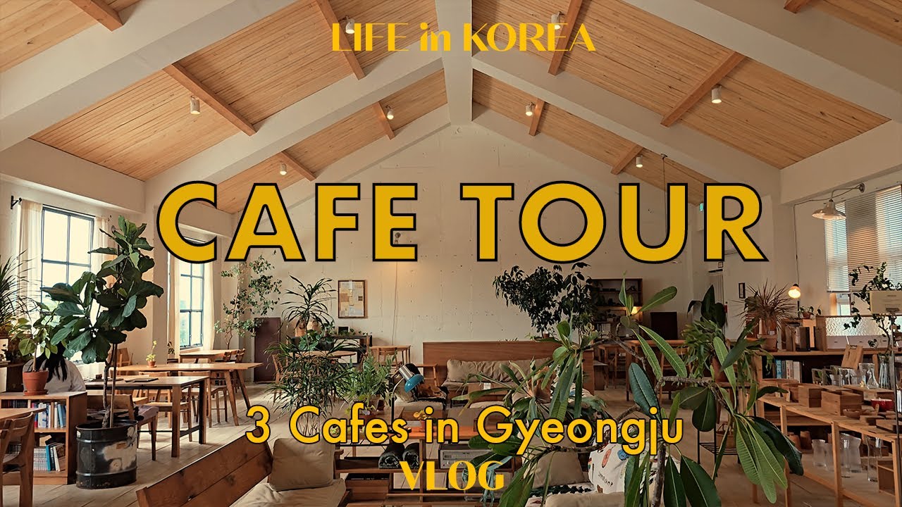 3 Korean Cafes in Gyeongju! Breath Coffee Works, Cafe Arae Heon, Rustic Cafe
