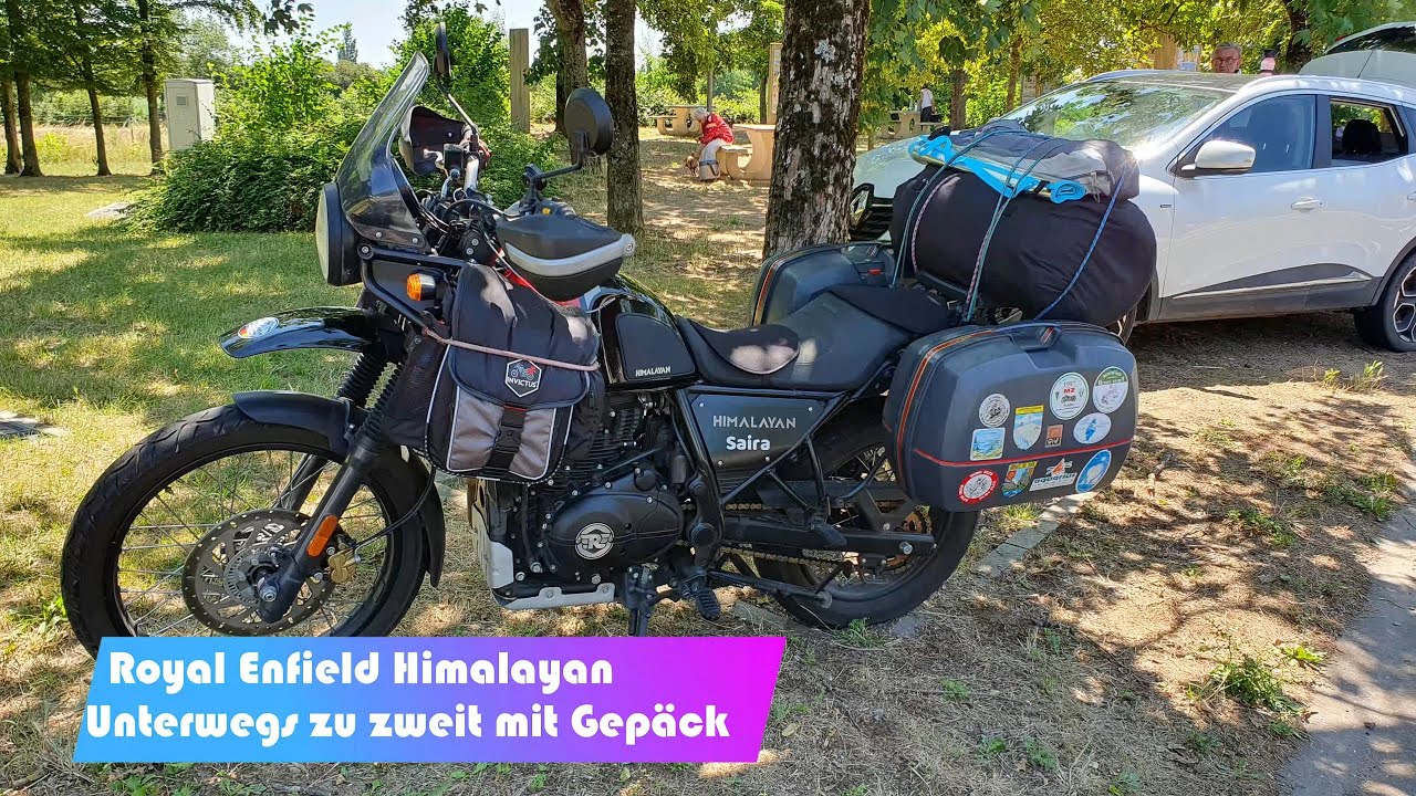 Unterwegs zu zweit mit Gepäck - Royal Enfield Himalayan