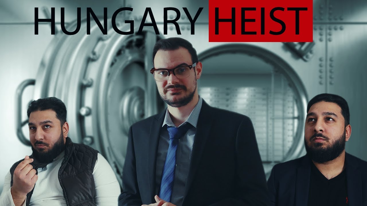 Hungary Heist | A nagy pénzrablás (paródia)