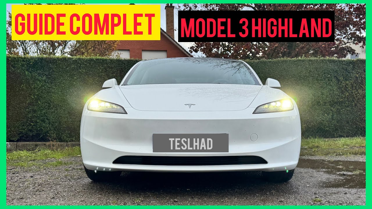 Guide complet Tesla Model 3 HIGHLAND 2024 - Prise en main
