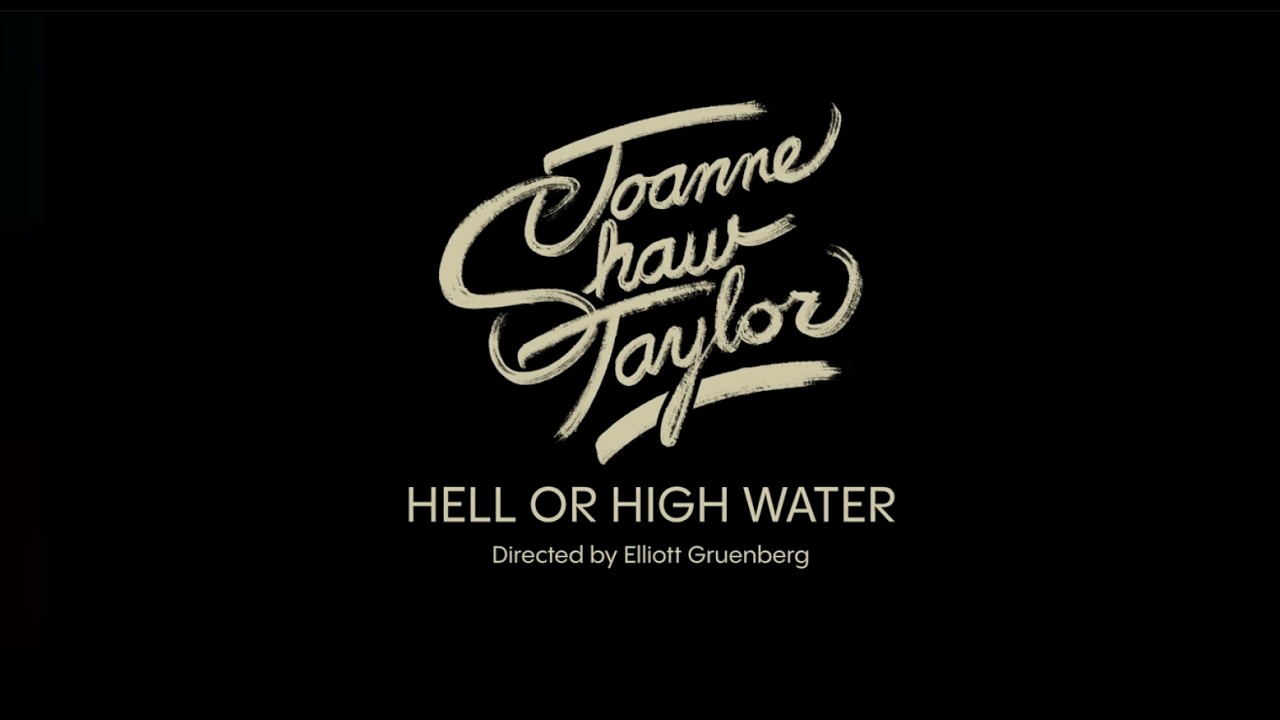 Joanne Shaw Taylor - “Hell Or High Water” Official Music Video