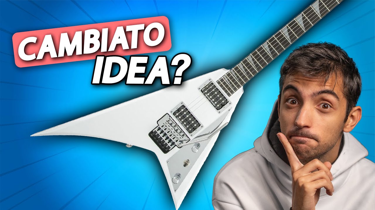 Chitarre V: ho cambiato idea? 🧐