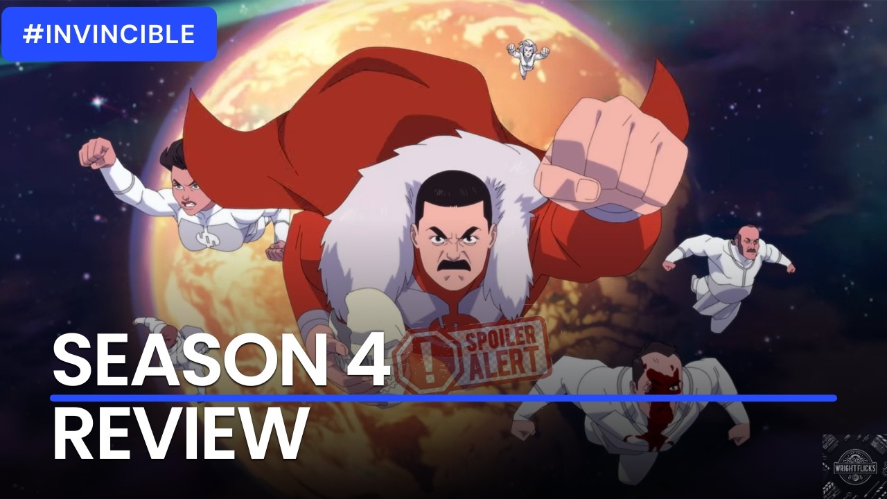 Invincible Said YES to THRAGG?! Season 4 Review | Wright Flicks