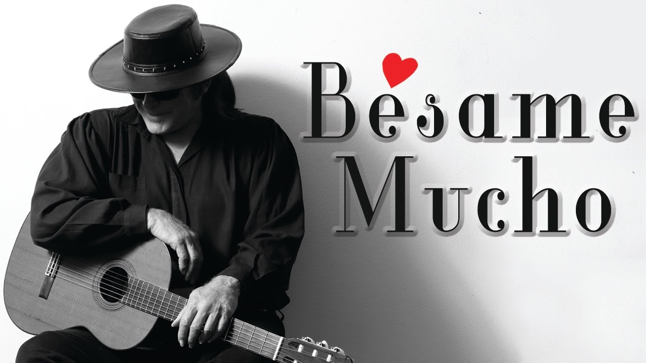 B&eacute;same Mucho - Spanish Guitar