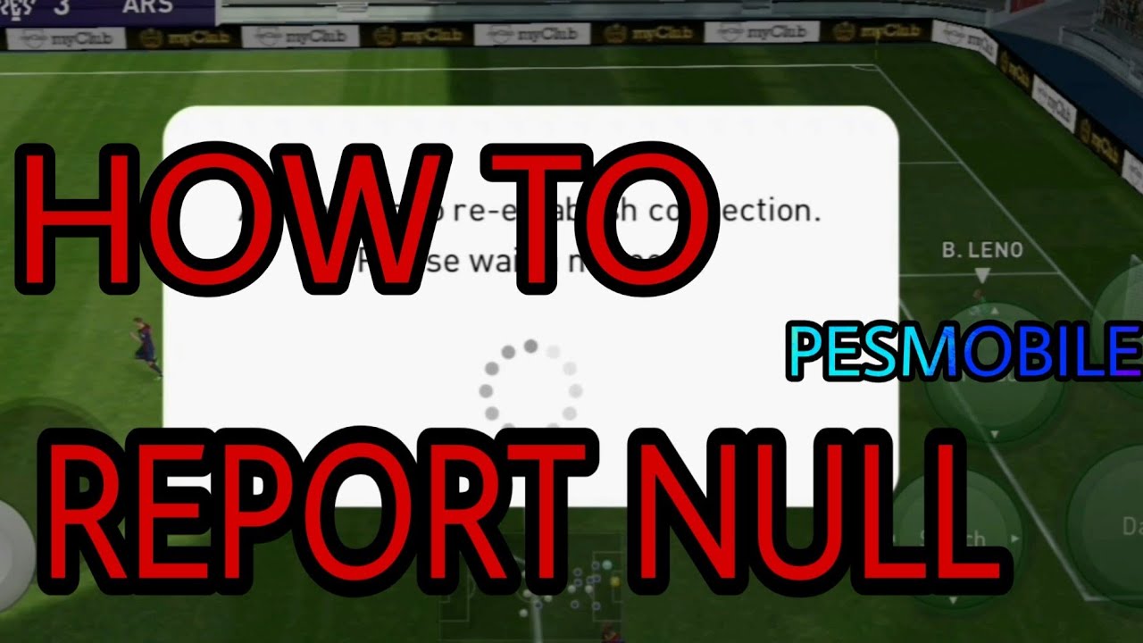 HƯỚNG DẪN TỐ C&Aacute;O NGƯỜI CHƠI XẤU, NULL, LAG| HOW TO REPORT NULL PESMOBILE| Pesmb