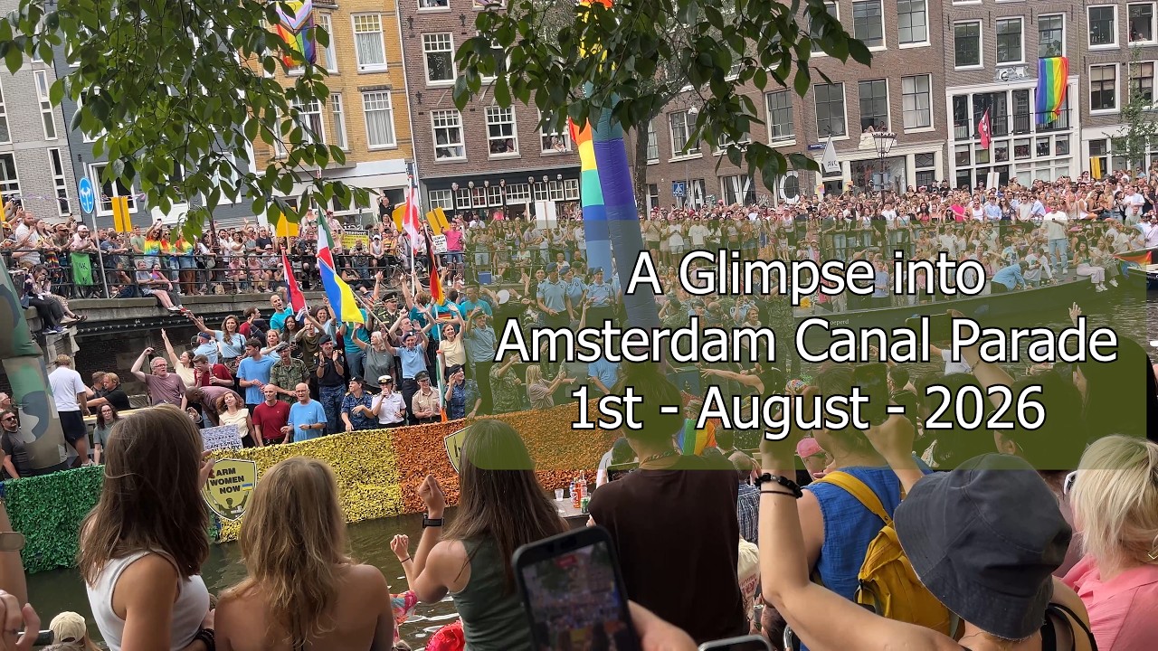 Amsterdam Canal Parade 2026 | RAW Glimpses of Pride Celebration in 4K