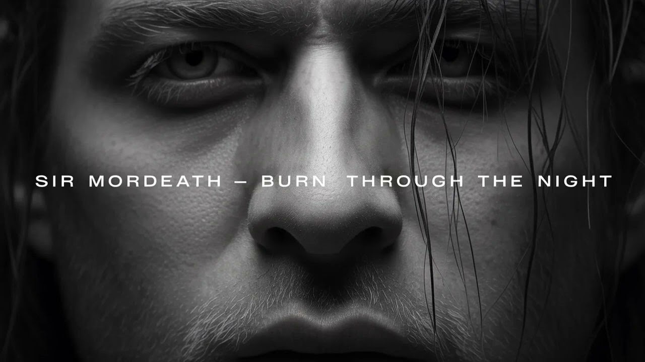 Sir MorDeath - Burn Through the Night