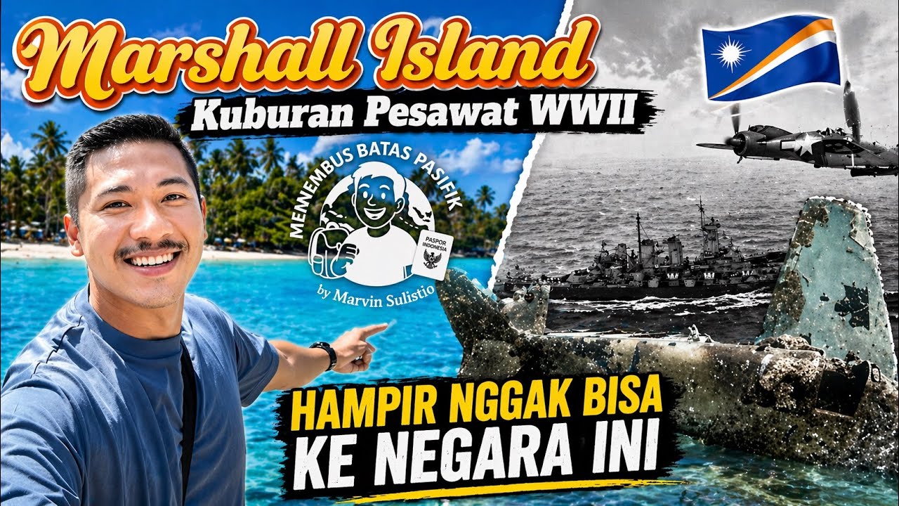 EPISODE 4: 🇲🇭THE MARSHALL ISLAND! PERANG DUNIA JADI SAKSI BISU🇲🇭  #MenembusBatasPasifik