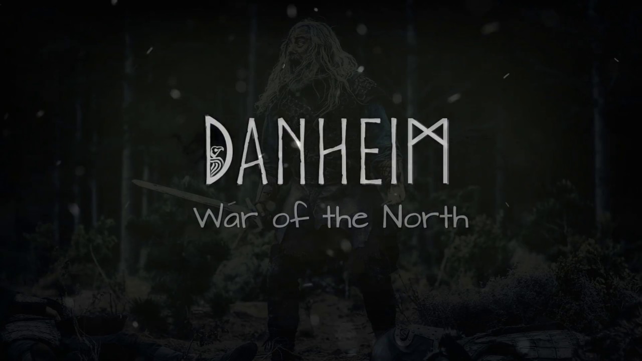 Danheim - War of the North (Viking battle music)