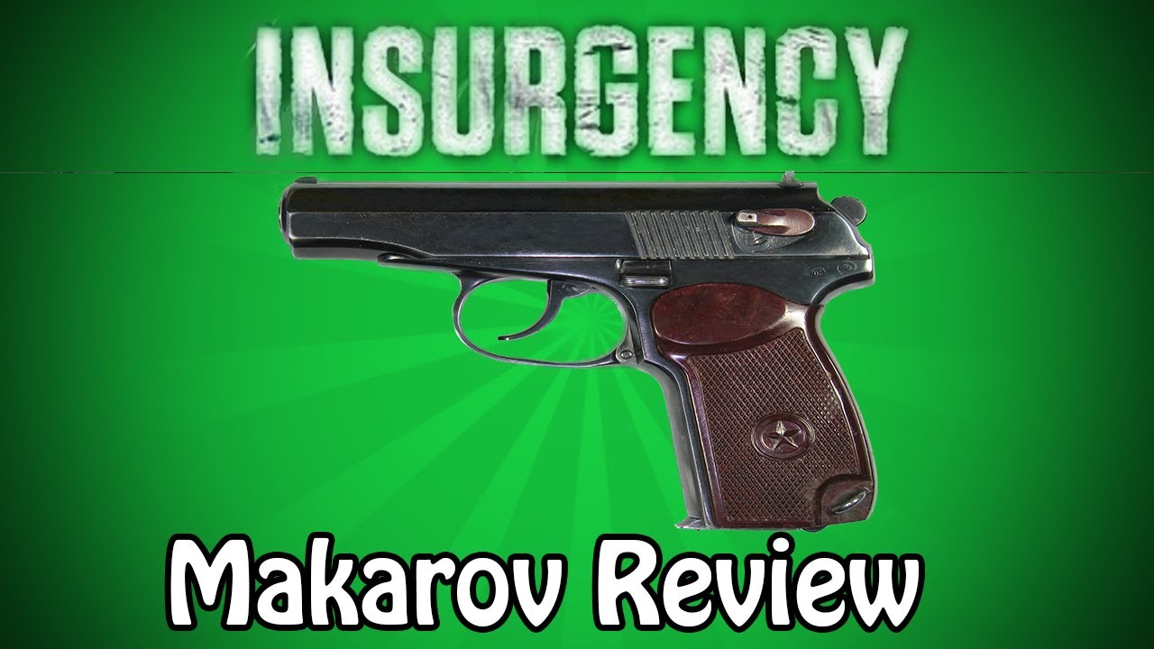 Insurgency - Makarov Sidearm Review : The Stealthy Weapon