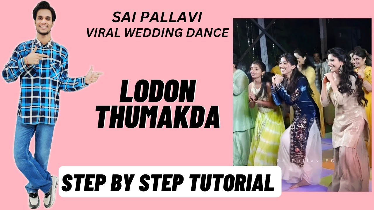 London Thumakda Sai Pallavi Viral Wedding Dance Tutorial | London Thumakda Dance Tutorial