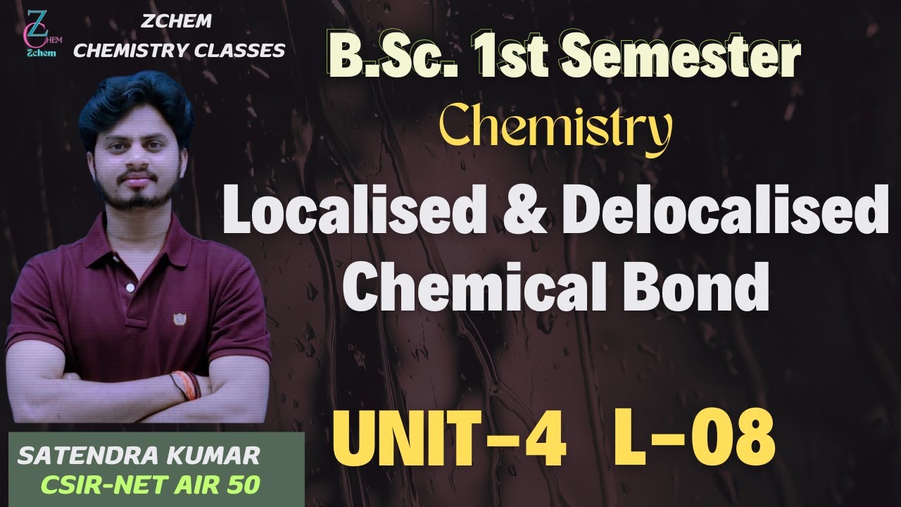 (L8) Localised & delocalised chemical bond bsc 1st sem || bsc 1st sem chemistry unit 4 #bscchemistry