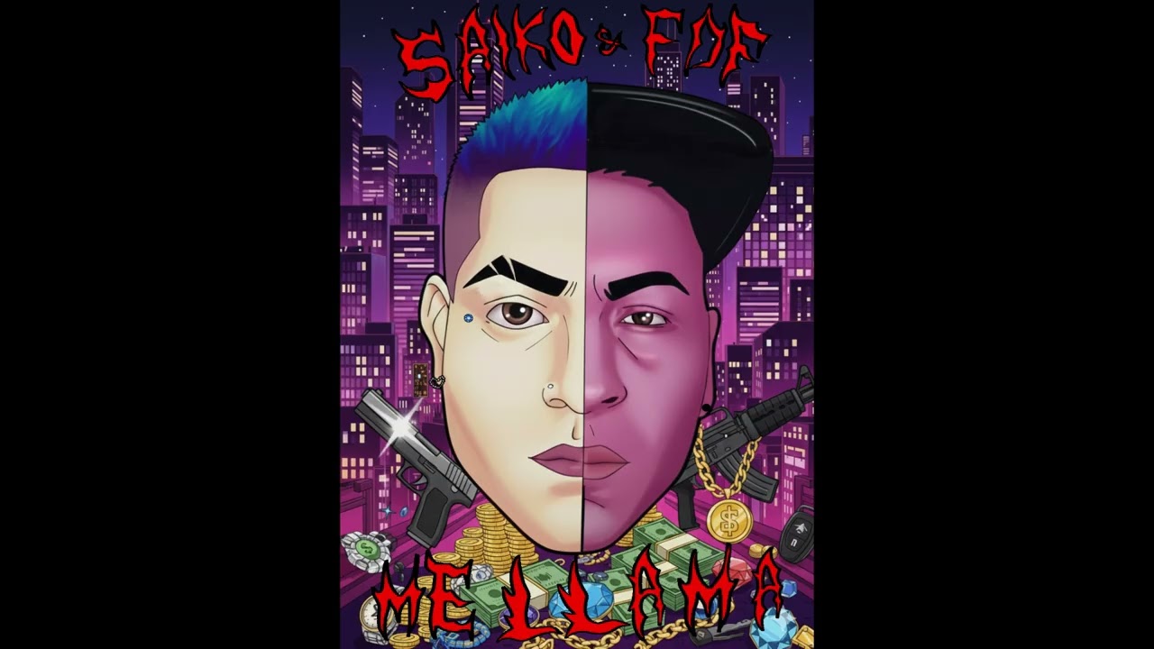 Saiko & FdF - Me llama