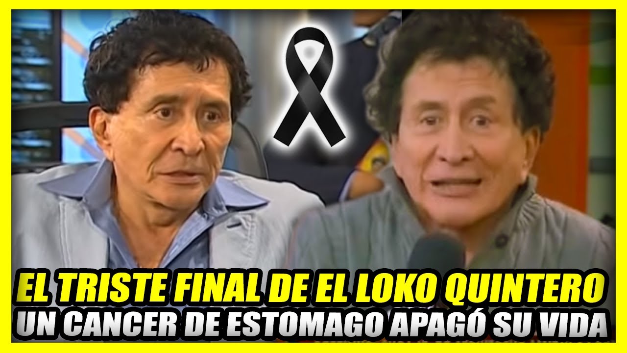 EL TRISTE FINAL DE Gustavo El Loko Quintero | Murió de un cáncer de estómago