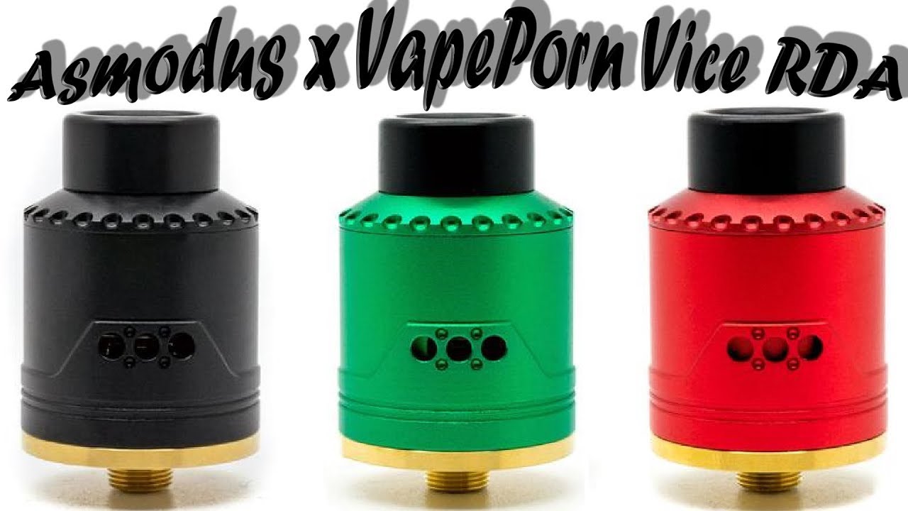 Asmodus x VapePorn Vice RDA