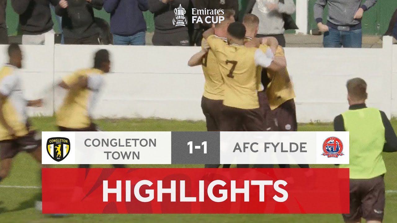 Late Fylde Freekick Seals Replay | Congleton Town 1-1 AFC Fylde | Emirates FA Cup 2022-23