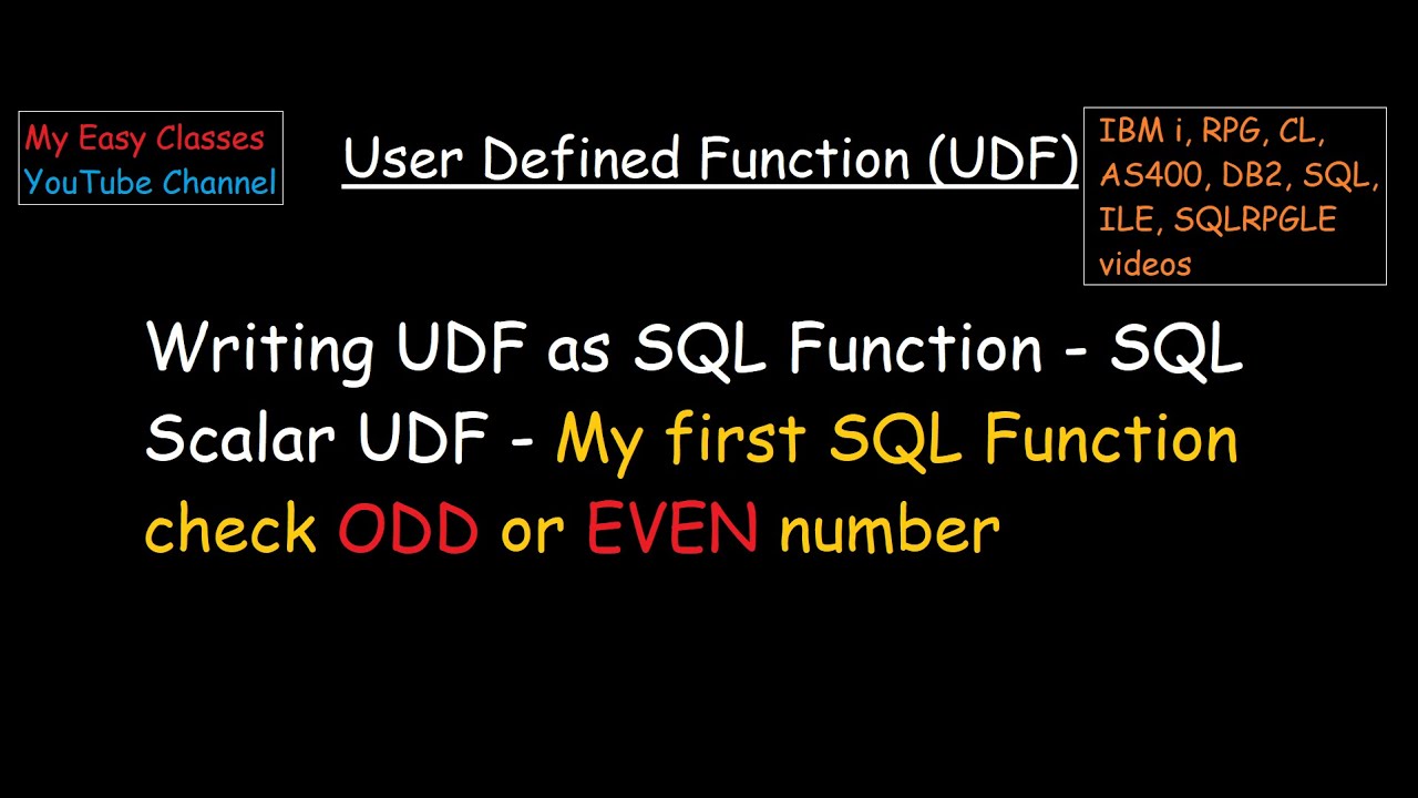 User-defined scalar functions (UDFs) on IBM DB2 for i SQL