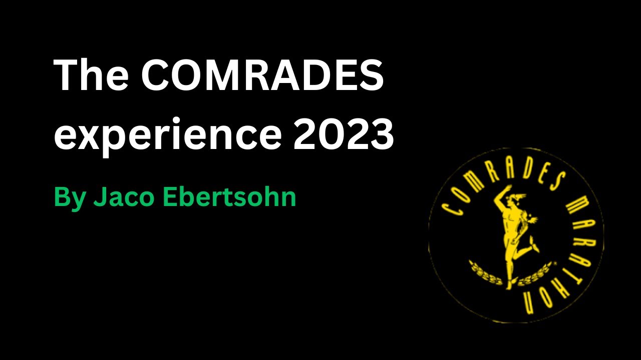 The Comrades experience 2023