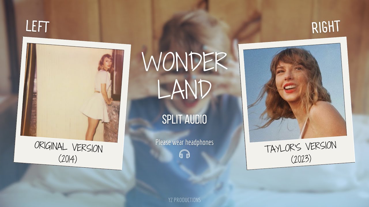 Taylor Swift - Wonderland (Original vs. Taylor's Version Split Audio / Comparison)