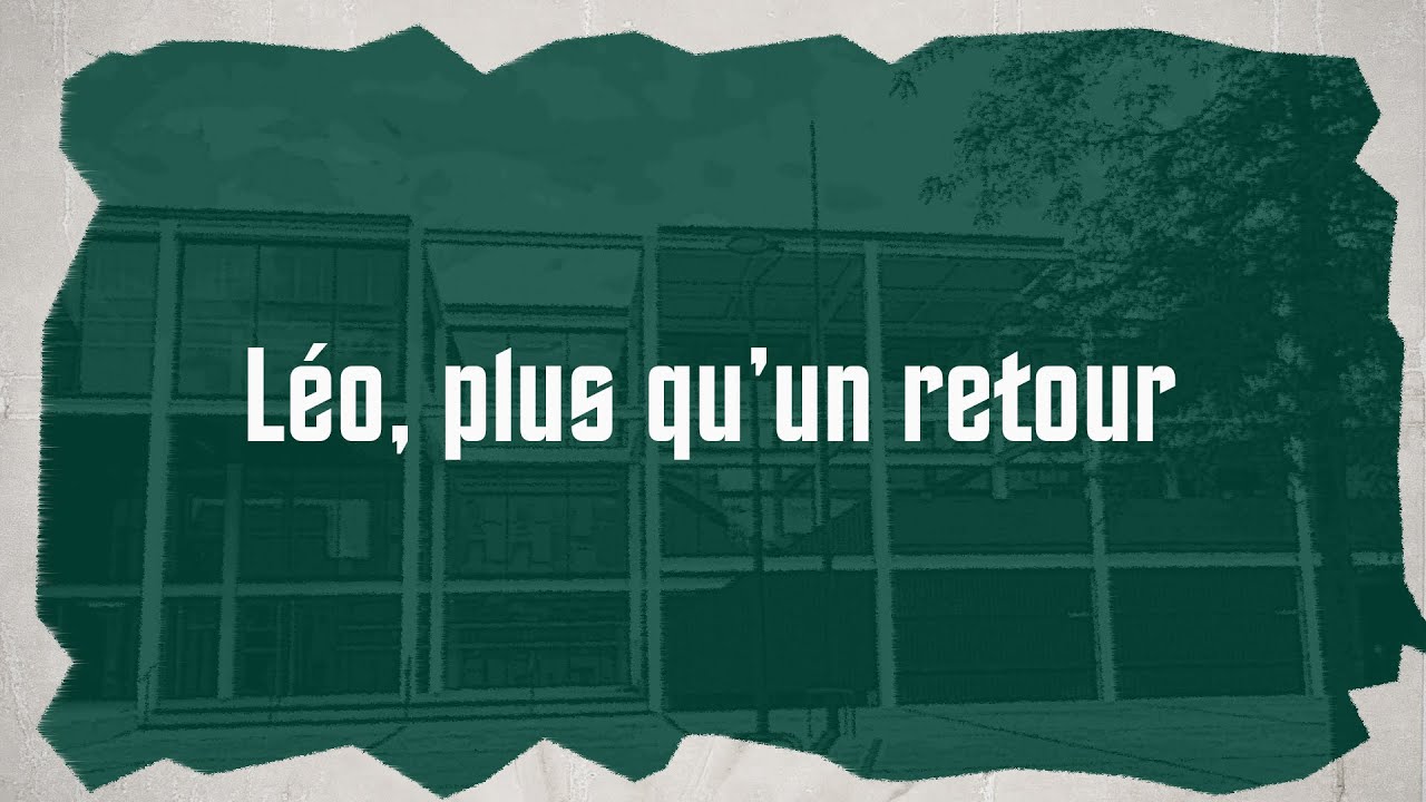 Léo, plus qu'un retour