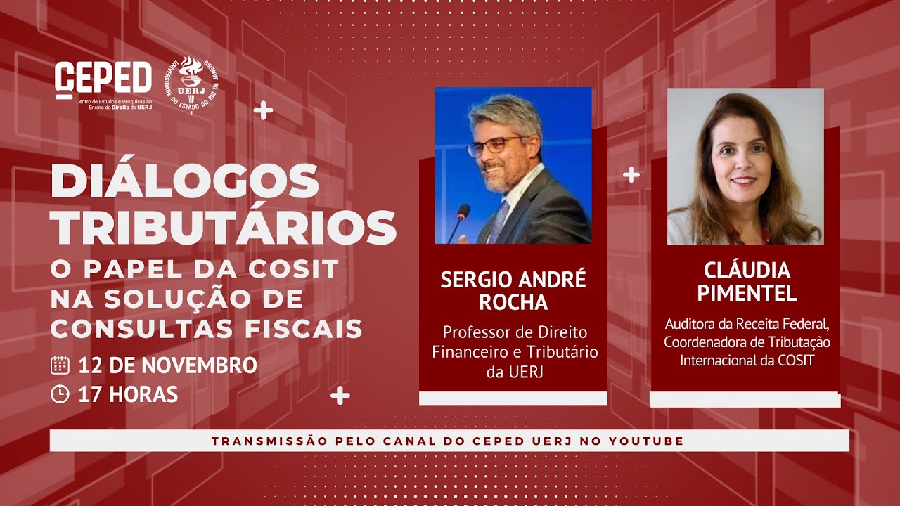 LIVE | Diálogos Tributários: O Papel da Cosit na Solução de Consultas Fiscais | CEPED / UERJ
